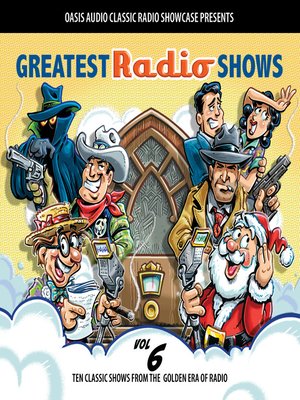 cover image of Greatest Radio Shows, Volume 6